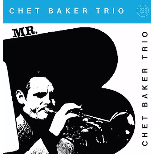 CHET BAKER / チェット・ベイカー / Mr. B(LP/180g/CLEAR VINYL)