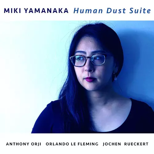 MIKI YAMANAKA / 山中ミキ / Human Dust Suite