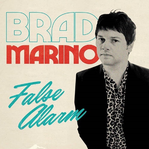 BRAD MARINO / FALSE ALARM (7")