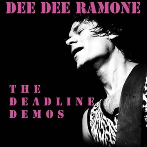 DEE DEE RAMONE / ディーディーラモーン / THE DEADLINE DEMOS (10")