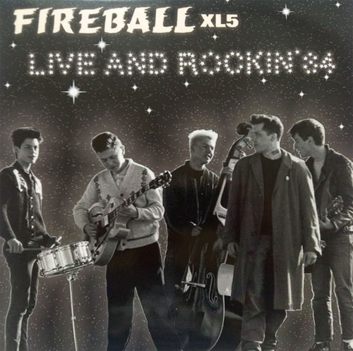 FIREBALL XL5 / LIVE & ROCKIN' 84 (LP)