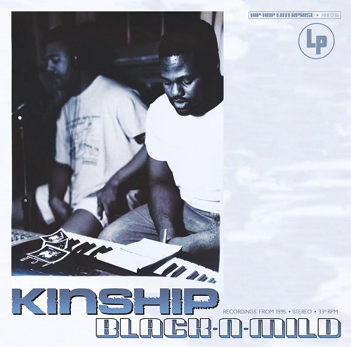 KINSHIP / BLACK-N-MILD "LP"