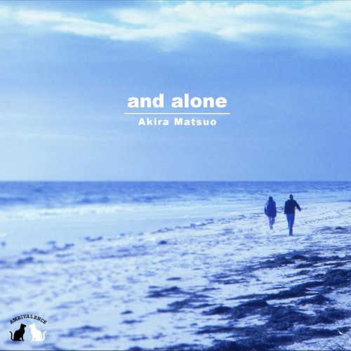 AKIRA MATSUO / 松尾明 / And Alone / アンド・アローン(LP)
