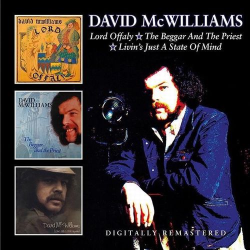 DAVID McWILLIAMS / デイヴィッド・マクウィリアムズ /  LORD OFFALY/THE BEGGAR AND THE PRIEST/LIVIN'S JUST A STATE OF MIND + BONUS TRACKS (2CD) 