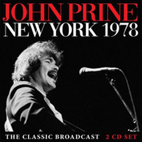 JOHN PRINE / ジョン・プライン / NEW YORK 1978 (2CD)