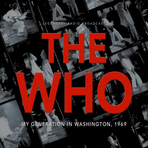 THE WHO / ザ・フー / MY GENERATION IN WASHINGTON 1969