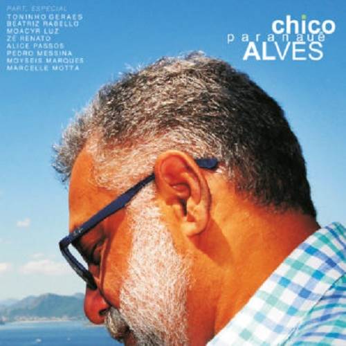 CHICO ALVES / シコ・アルヴェス / PARANAUE