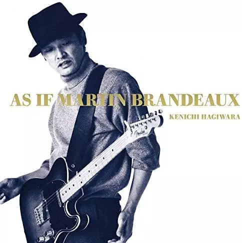 KENICHI HAGIWARA / 萩原健一 / AS IF MARTIN BRANDEAUX- ワーナーミュージック・ジャパン・イヤーズ-