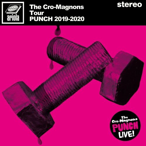 THE CRO-MAGNONS / ザ・クロマニヨンズ / ザ・クロマニヨンズ ツアー PUNCH 2019-2020