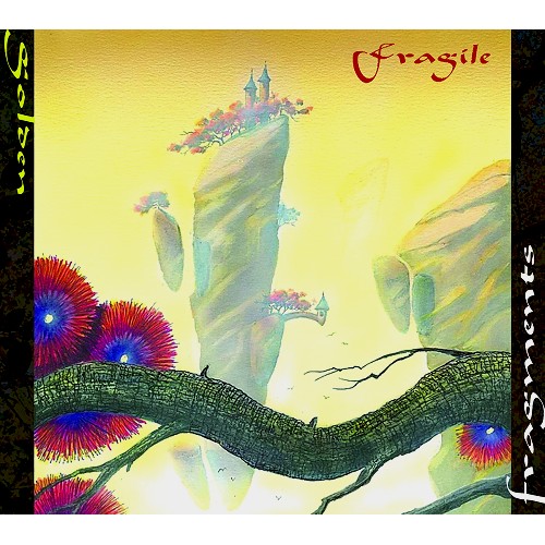 FRAGILE (PROG: UK) / FRAGILE / GOLDEN FRAGMENTS