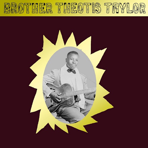BROTHER THEOTIS TAYLOR / BROTHER THEOTIS TAYLOR(LP)