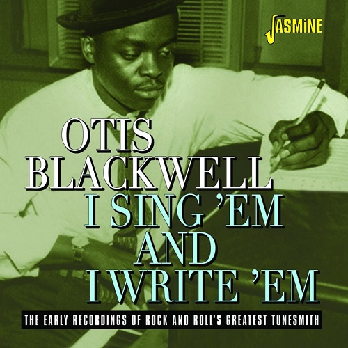 OTIS BLACKWELL / オーティス・ブラックウェル / I SING 'EM AND I WRITE 'EM