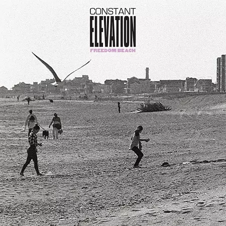 CONSTANT ELEVATION (PUNK) / FREEDOM BEACH (7")