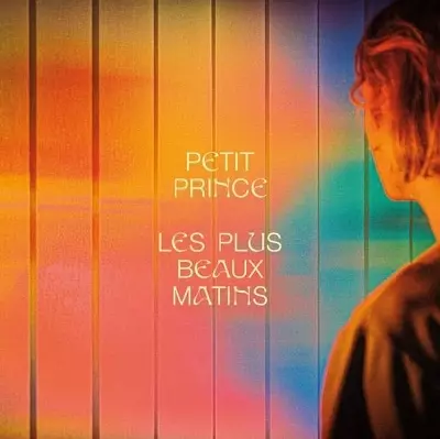 PETIT PRINCE / LES PLUS BEAUX MATINS