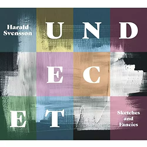 HARALD SVENSSON / Sketches & Fancies