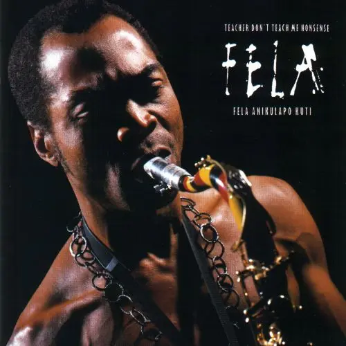 【中古】 Teacher Don’t Teach Me Nonsens フェラ・クティ TEACHER DON'T TEACH ME NONSENSE/FELA KUTI/フェラ・クティ/今聞く