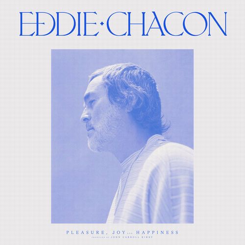 EDDIE CHACON / エディ・チャコン / PLEASURE, JOY AND HAPPINESS (LP)