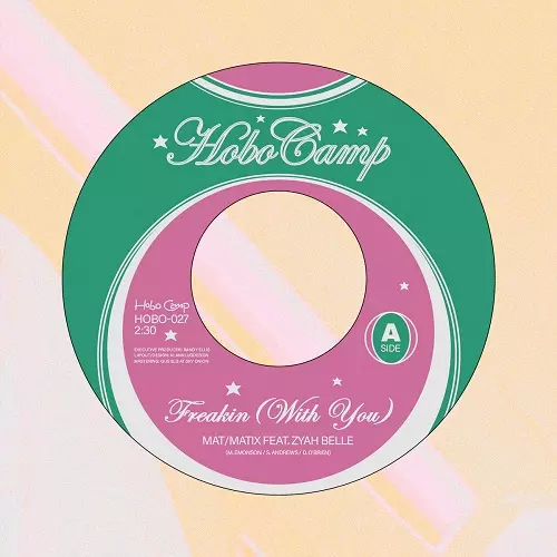 MAT/MATRIX FT. ZYAH BELLE / BOY DUDE / FREAKIN'(WITH YOU) / YOU MAKE IT STRANGE(7")