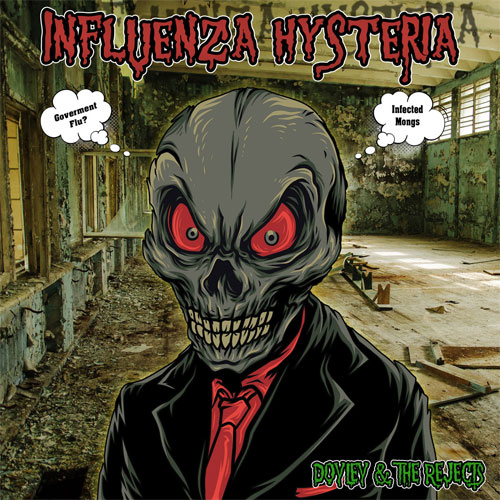 DOYLEY & THE REJECTS / INFLUENZA HYSTERIA