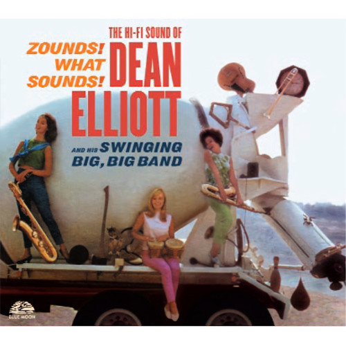 DEAN ELLIOTT / Zounds! What Sounds! - The Hi-Fi Sounds