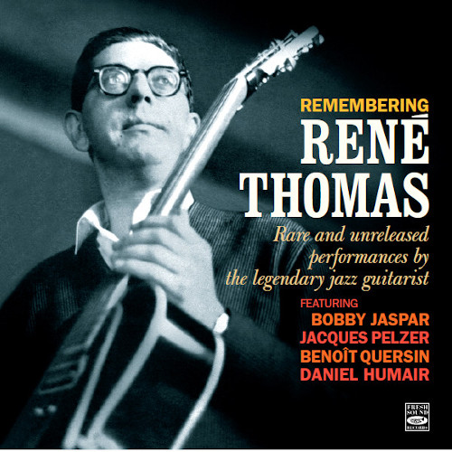 RENE THOMAS / ルネ・トーマ / Remembering Rene Thomas(2CD)