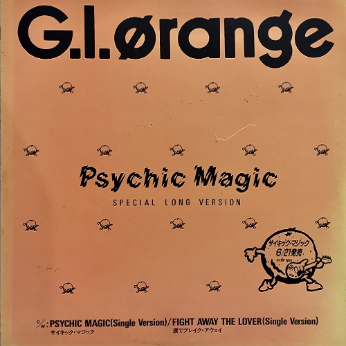G.I.ORANGE / G.I.オレンジ / サイキック・マジック