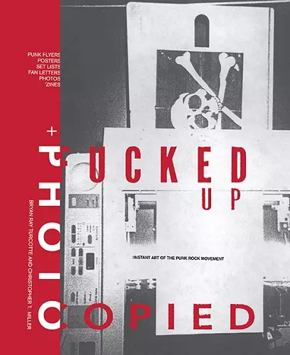 FUCKED UP + PHOTOCOPIED: 20TH ANNIVERSARY EDITION/BRYAN RAY