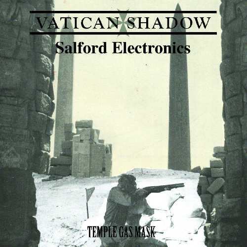 VATICAN SHADOW/SALFORD ELECTRONICS / TEMPLE GAS MASK
