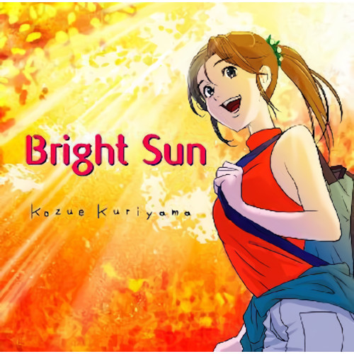Kozue / Kozue(栗山梢) / Bright Sun / ブライト・サン