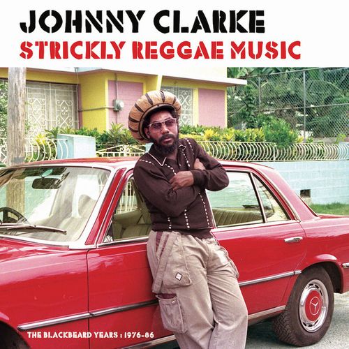 JOHNNY CLARKE / ジョニー・クラーク / STRICKLY REGGAE MUSIC