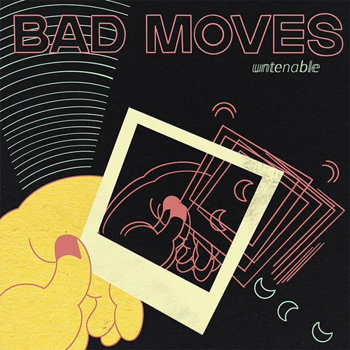 BAD MOVES / Untenable (国内盤)