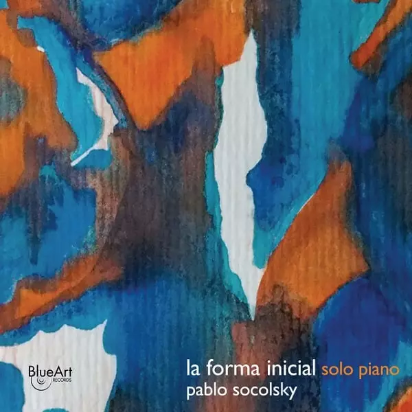 PABLO SOCOLSKY / パブロ・ソコルスキー / LA FORMA INICIAL