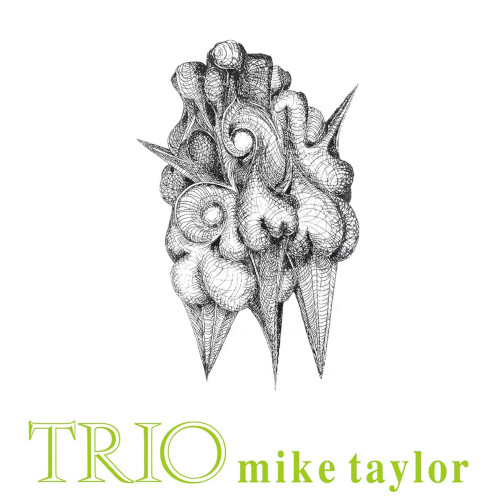 MIKE TAYLOR / マイク・テイラー / Trio(LP/45RPM)