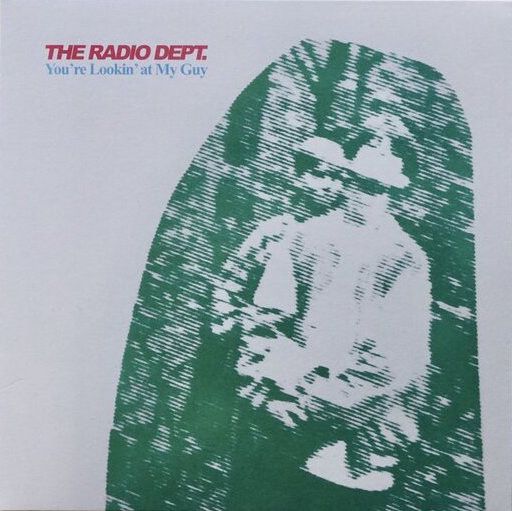 RADIO DEPT. / レディオ・デプト / YOU'RE LOOKIN' AT MY GUY / COULD YOU BE THE ONE