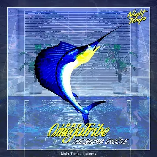 邦楽 1986 Omega Tribe THE SHOWA GROOVE 1986 Omega Tribe - Night Tempo presents The Showa Groove
