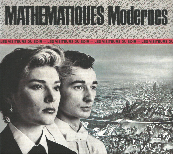 MATHEMATIQUES MODERNS / LESVISITEURSDUSOIR(LP)
