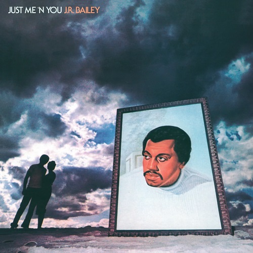 JUST ME'N YOU (LP)/J.R. BAILEY/J.R.ベイリー｜SOUL/BLUES/GOSPEL ...