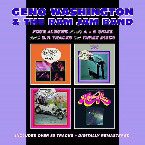 GENO WASHINGTON & THE RAM JAM BAND / ジーノ・ワシントン・アンド・ザ・ラム・ジャム・バンド / FOUR ALBUMS PLUS A+B SIDES AND EP TRACKS