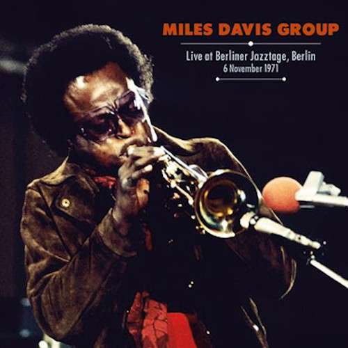 MILES DAVIS / マイルス・デイビス / Live at Berliner Jazztage, Berlin, November 6, 1971(LP)