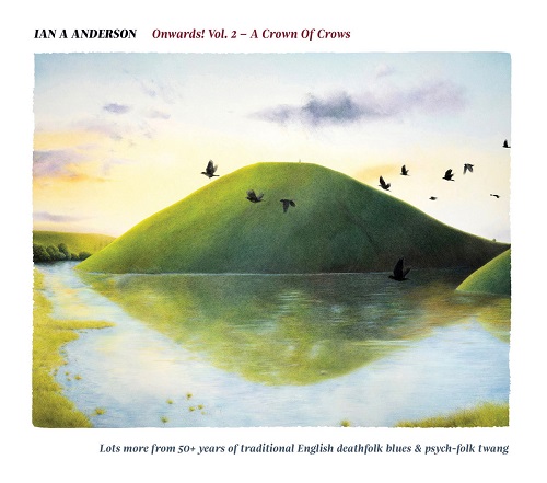 IAN A. ANDERSON / イアン・A・アンダーソン / ONWARDS! VOL.2:A CROWN OF CROWS(CD)