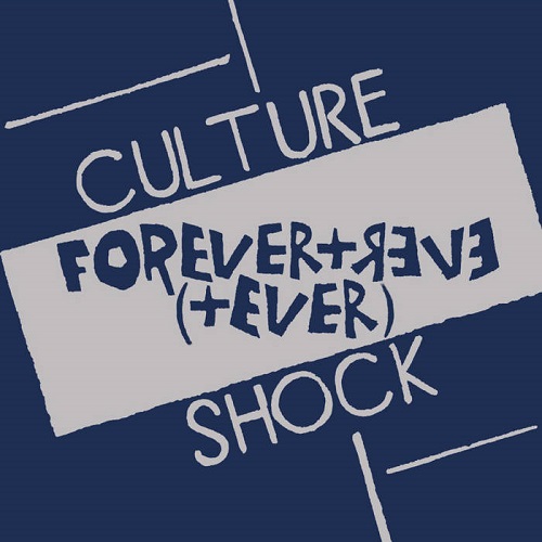 CULTURE SHOCK (PUNK/CANADA) / FOREVER + EVER (+ EVER) (7")