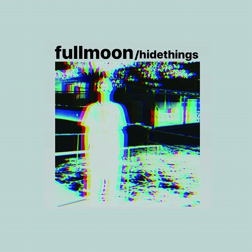 hidethings / fullmoon
