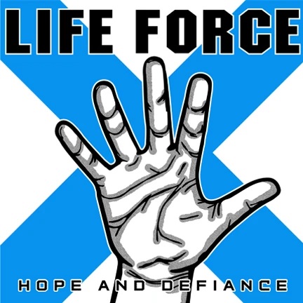 LIFE FORCE (US) / HOPE AND DEFIANCE (LP)