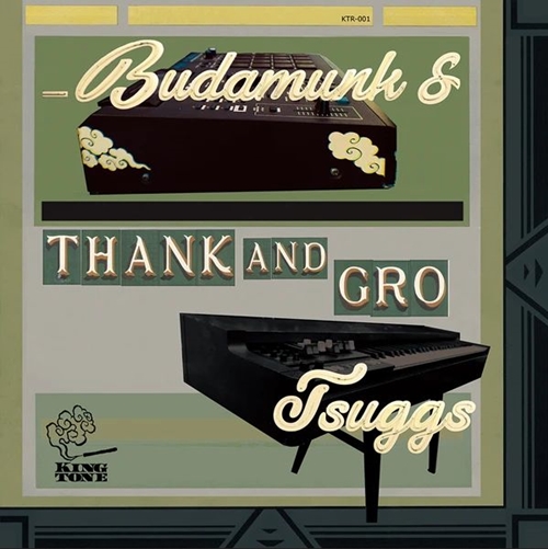 BUDAMUNK & TSUGGS / Thank and Gro "LP"