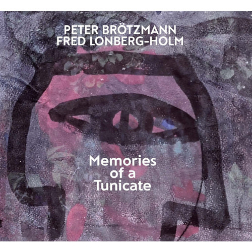 PETER BROTZMANN / ペーター・ブロッツマン / Memories of a Tunicate