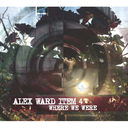 ALEX WARD / アレックス・ワード / Where We Were