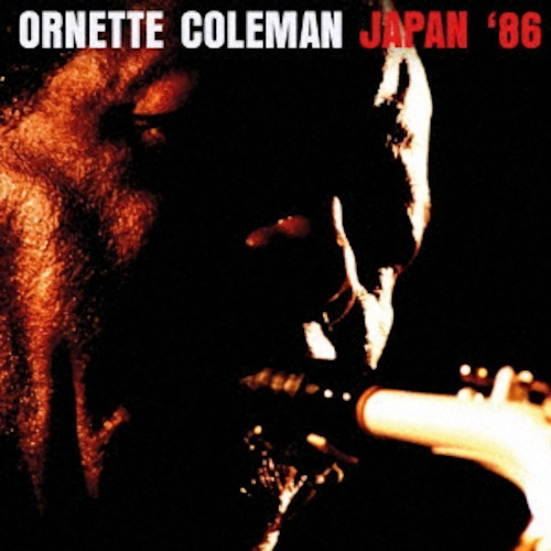 ORNETTE COLEMAN / オーネット・コールマン / Japan’86(2CD)