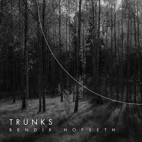 BENDIK HOFSETH / ベンディック・ホフセス / Trunks