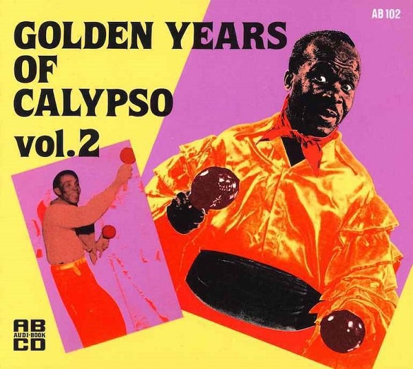 V.A. (GOLDEN YEARS OF CALYPSO) / オムニバス / GOLDEN YEARS OF CALYPSO 2 / ゴールデン・イヤーズ・オヴ・カリプソ 2