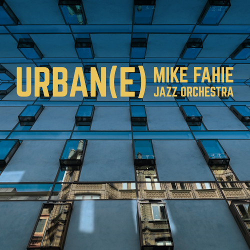MIKE FAHIE / Urban​(​e)